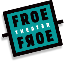 Theater Froe Froe
